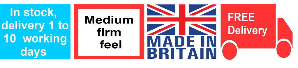 in stock, medium firm feel, made in uk, free delivery